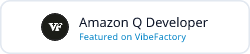 Amazon Q Developer - Featured on VibeFactory