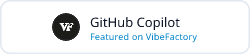 GitHub Copilot - Featured on VibeFactory