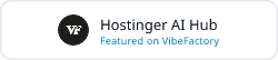 Hostinger AI Hub - Featured on VibeFactory