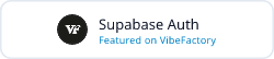 Supabase Auth - Featured on VibeFactory