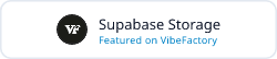 Supabase Storage - Featured on VibeFactory