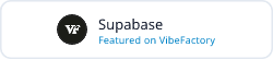 Supabase - Featured on VibeFactory